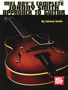 Complete Johnny Smith Approach to Guitar