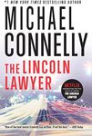 The Lincoln Lawyer A Lincoln Lawyer Novel, Book 1) (A Lincoln Lawyer Novel, 1)