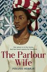 The Parlour Wife: The most poignant historical fiction book you’ll read this year