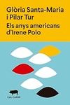 Els anys americans d'Irene Polo: 4