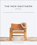 The New Southern Style: The Interio