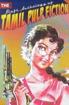 The Blaft Anthology of Tamil Pulp Fiction: Vol. 1