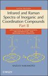 Infrared and Raman Spectra of Inorganic and Coordination Compounds, Applications in Coordination, Organometallic, and Bioinorganic Chemistry by Kazuo Nakamoto (2009-01-20)