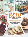 Bread Machine For Keto