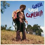 Cumbia Cumbia Cumbia!!! Vol 1 [VINY