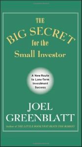 The Big Secret for the Small Investor - A New Route to Long-Term Investment Success