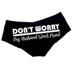 DON'T WORRY My Husband Won't Mind Funny Women Underwear Black Hipster Panties, White, Medium