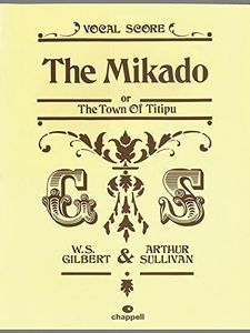 Mikado: Vocal Score (Vocal Score) by Gilbert, William S., Sullivan, Arthur S. (1997) Sheet music