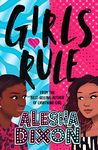 Girls Rule (the exciting, empowering new book from the bestselling superstar author!)