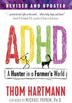 ADHD: A Hunter in a Farmer's World