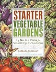 Starter Vegetable Gardens: 24 No-Fa