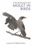 The Biology of Moult in Birds