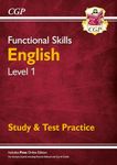 Functional Skills English Level 1 - Study & Test Practice (CGP Functional Skills)