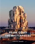 Frank Gehry: The Masterpieces