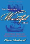 The Having of Wonderful Ideas: And Other Essays on Teaching and Learning