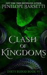 Clash of Kingdoms (Dirty Blood Book 6)