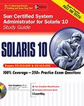 Sun Certified System Administrator for Solaris 10 Study Guide (Exams CX-310-200 & CX-310-202) (Certification Press)