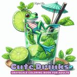 Cute Drinks Coloring Book: Adorable Animals in Beachwear Enjoying Tropical Drinks – A Fun Adult Grayscale Coloring Book for Stress Relief (Fantasy Grayscale Coloring Book for Adults)