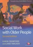 Social Work with Older People (Transforming Social Work Practice Series)