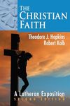 The Christian Faith: A Lutheran Exposition