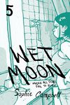 Wet Moon Book Five (New Edition): Where All Stars Fail to Burn: 5 (WET MOON GN)