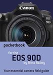 Canon EOS 90D Pocketbook: concise camera field guide