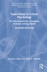 Supervision in School Psychology: The Developmental, Ecological, Problem-solving Model