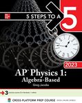 5 Steps to a 5: AP Physics 1: Algebra-Based 2023