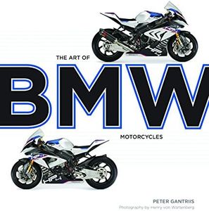 Art of BMW Motorcycles: 85 Years of Motorcycling Excellence