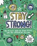 Stay Strong! Mindful Kids: An Activity Book for Young People Who Are Experiencing Bullying