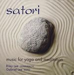 Satori: Music for Yoga and Meditation