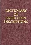 Dictionary of Greek Coin Inscriptio