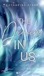 The Dream in Us: Eine "Lani & Flynn"-Kurzgeschichte: New Adult Romance (Lani & Flynn 3) (German Edition)