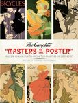 The Complete "Masters of the Poster": All 256 Color Plates from "Les Maîtres de l'Affiche"