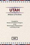 Utah: A Guide To The State (American Guide)