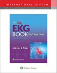 The Only EKG Book You'll Ever Need