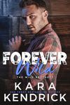 Forever Wild: A small town enemies-to-lovers romance