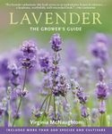 Lavender: The Grower's Guide