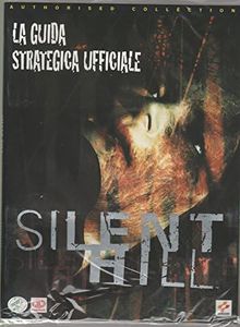GUIDA STRATEGICA UFFICIALE IN ITALIANO - SILENT HILL