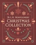 The L. M. Montgomery Christmas Collection