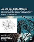 Air and Gas Drilling Manual: Applic