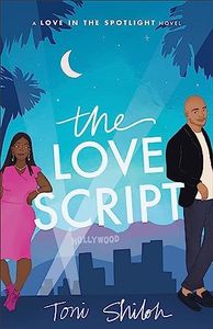 Love Script: (An African-American Christian Contemporary Romance Fiction Set in Hollywood)