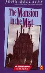 The Mansion in the Mist: An Anthony Monday Book