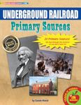 The Underground Railroad Primary Sources Pack