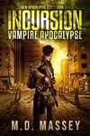 Incursion: Vampire Apocalypse (THEM Post-Apocalyptic Book 2)