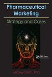 Pharmaceutical Marketing: Strategy and Cases