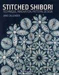 Stitched Shibori: Technique, innovation, pattern, design