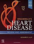 BRAUNWALDS HEART DISEASE REVIEW AND ASSESSMENT WITH ACCESS CODE 12ED (PB 2023)