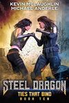 Ties That Bind (Steel Dragon Book 10)