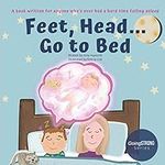 Feet, Head... Go to Bed
